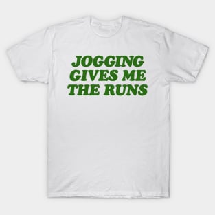 Jogging Give Me The Runs T-Shirt